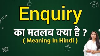 Enquiry meaning in hindi  Enquiry ka matlab kya hota hai  Word meaning [upl. by Zurkow346]