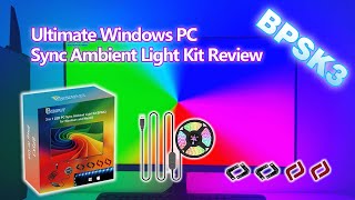 Ultimate Windows PC Sync Ambient Light Kit Review BPSK3 [upl. by Eanahs]