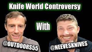 Discussing Knife World Controversy With NeevesKnives [upl. by Coben575]