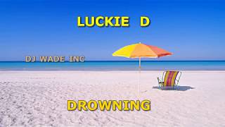 LUKIE D DROWNING REGGAE DEMO [upl. by Hildie]