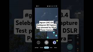 gcam LMC 84 Selebgram 20 Capture Test powered by DSLR Power Camera [upl. by Adnohsal]