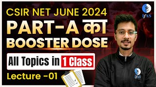 All Topics in 1 Class  PART A ka Booster Dose  CSIR NET JUNE 2024  LEC 1 [upl. by Notsnorb973]