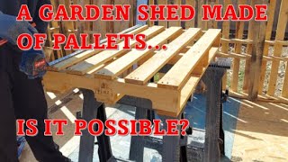 Pallet Garden Shed Part 1 Shed Made of 65 Pallets [upl. by Suchta]