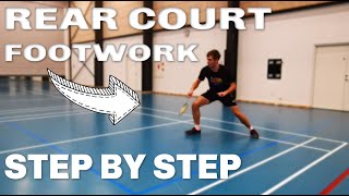 REAR  BACK COURT BASIC FOOTWORK  BADMINTON FOOTWORK 14 [upl. by Ainalem]