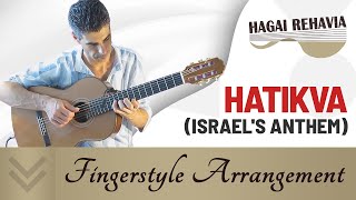 The HopeHatikvaAnthem of Israel guitar arrangement by Hagai Rehavia התקווהעיבוד לגיטרה [upl. by Moore459]