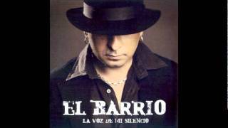 El Barrio  Quien Soy La Voz de mi Silencio [upl. by Hembree]