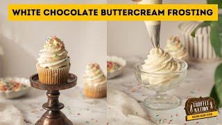 How to make White Chocolate Buttercream Frosting  EasytoMake Frosting [upl. by Halilak364]