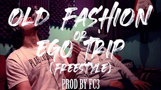 WeSSmont SSkemeOLD FASHION OR EGO TRIP Freestyle Prod amp Shot by FCsoundz [upl. by Sirtaeb]