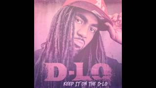 DLo  Keep It On The DLo Audio ft Mitchy Slick amp Compton Menace [upl. by Areta]