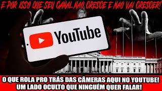 O QUE ROLA PRO TRÁS DAS CÂMERAS AQUI NO YOUTUBE UM LADO OCULTO QUE NINGUÉM QUER FALAR [upl. by Pasia]