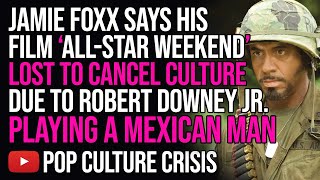 Jamie Foxx Says His Directorial Debut All Star Weekend Was Lost to Cancel Culture [upl. by Nilcaj]