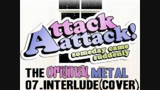 Attack AttackInterlude Metal Version Cover [upl. by Arehahs]