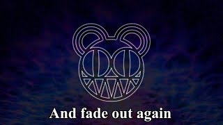 Radiohead  Street Spirit Fade Out LYRIC VIDEO [upl. by Ephrem]