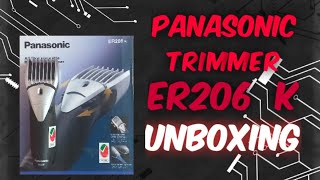 PANASONIC Trimmer ER206 k unboxing [upl. by Arrad]