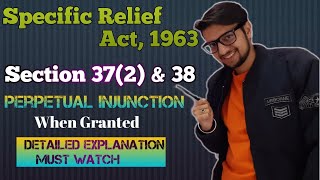 Section 372 amp 38 Specific Relief Act 1963  Perpetual Injunction  When Granted  Judiciary Exam [upl. by Nanaek]