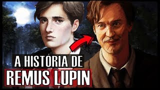 A História de REMUS JOHN LUPIN [upl. by Refitsirhc]