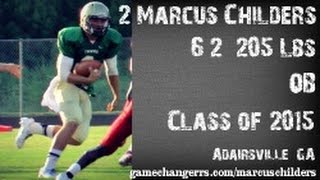 2 Marcus Childers  QB  Adairsville High GA Class of 2015 [upl. by Roi]