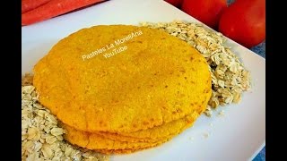 TORTILLAS SALUDABLES DE ZANAHORIA Y AVENA GOURMET  SALUDABLES [upl. by Nwahsirhc]