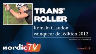 Romain Claudon gagne la Transroller 2012 Nordic TV [upl. by Ashli]