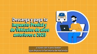 Descarga y paga tu impuesto Predial y de Vehículos de años anteriores a 2023 [upl. by Renelle]