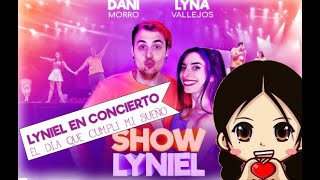 SHOW lyniel EL DIA QUE CUMPLI MI SUEÑO EN 2 MIN [upl. by Yrallih670]