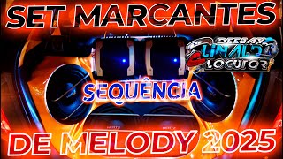 SET MARCANTES SEQUÊNCIA DE MELODY 2025 [upl. by Llemmart84]