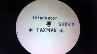 Taxman  Terminator [upl. by Coppins104]