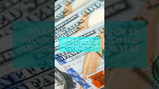 🔴 Dólar blue y dólar hoy EN VIVO cotización y todos los precios de este martes 27 de agosto [upl. by Eleahcim]