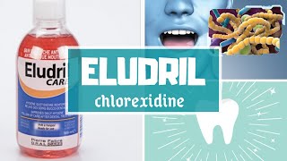 ELUDRILChlorhexidine   COLLUTOIRE  BAIN DE BOUCHE [upl. by Nolie]