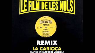 PHILIPPE CHANY amp LES NULS LA CARIOCA DANCE REMIX 1994 [upl. by Dolora]