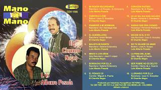 Luis Alberto Posada y El Charrito Negro  Mano a Mano Vol 1 Álbum Completo ElCharritoNegro [upl. by Cavill]