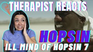 Therapist Reacts to Hopsin  Ill Mind of Hopsin 7 [upl. by Hesky316]