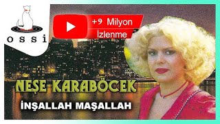 Neşe Karaböcek  İnşallah Maşallah [upl. by Rehtse264]