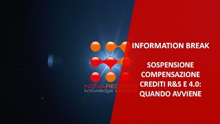 INFORMATION BREAK – SOSPENSIONE COMPENSAZIONE CREDITI RampS E 40 QUANDO AVVIENE [upl. by Gargan]