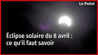 Éclipse solaire du 8 avril  ce quil faut savoir [upl. by Margetts]