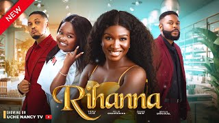 RIHANNA New Movie Sonia Uche Ebube Obi Bryan Emmanuel 2023 Nollywood Romantic Movie [upl. by Verina]