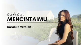 Mencintaimu  Mahalini  Lirik Karaoke [upl. by Akira]