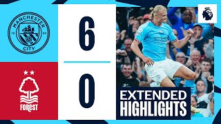 EXTENDED HIGHLIGHTS  Man City 60 Nottingham Forest  Haaland hattrick heroics Alvarez double [upl. by Baptista994]