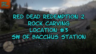 Red Dead Redemption 2 Rock Carving Location 3 SW of Bacchus Station [upl. by Nodnart]