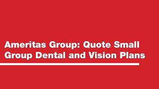 Ameritas Group  Quote Small Group Dental and Vision Plans [upl. by Esir]