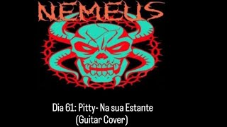 Dia 61 PittyNa sua Estante Guitar Cover [upl. by Tades]