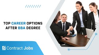 Top career options after Bachelor of Business Administration BBA Degree  Contract Jobs [upl. by Enida359]