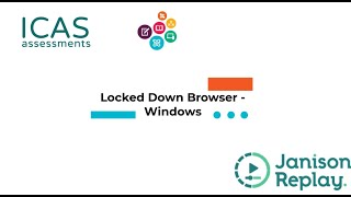 ICAS Assessments Learn how to install the lockeddown Janison Replay browser on an Windows device [upl. by Portugal574]