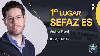 Sefaz ES confira como estudou o 1º colocado para Auditor Fiscal Rodrigo Müller [upl. by Neddy]