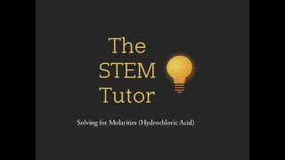 Solving the Molarity of an Acid Hydrochloric Acid [upl. by Moreland9]