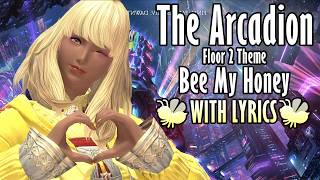 FFXIV The Arcadion Floor 2 Theme with Lyrics  Bee My Honey [upl. by Healy]