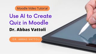 USE AI TO CREATE MCQ QUIZZES IN MOODLE [upl. by Nhabois]