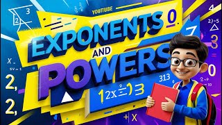 Master Exponents and Powers  Simple and Fun Explanation for Students [upl. by Aroz334]