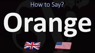 How to Pronounce Orange CORRECTLY [upl. by Dickinson456]