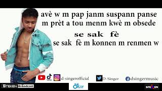 M Konnen M Renmenw by DSinger Lyrics Video [upl. by Annaor636]